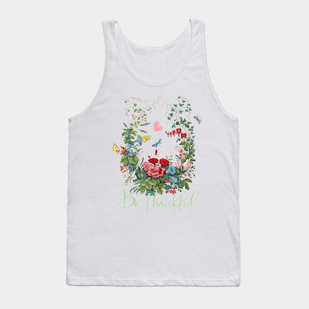 Floral Illustration with Text: Be thankful Tank Top by Biophilia